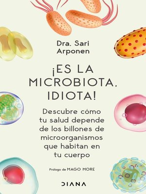 cover image of ¡Es la microbiota, idiota! (Edición mexicana)